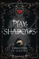 Play of Shadows (ISBN: 9781787471467)