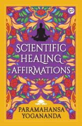 Scientific Healing Affirmations - General Press (ISBN: 9789389716344)