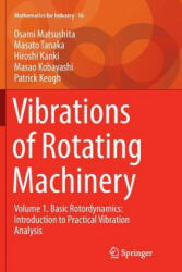 Vibrations of Rotating Machinery - Osami Matsushita, Masato Tanaka, Hiroshi Kanki (ISBN: 9784431566588)