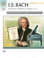 J. S. Bach: The Well-Tempered Clavier, Volume 1 - Johann Sebastian Bach, Willard A. Palmer, Willard A. Palmer (ISBN: 9780739098561)