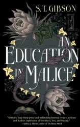 An Education in Malice - Gibson, S. T. (ISBN: 9780316501866)