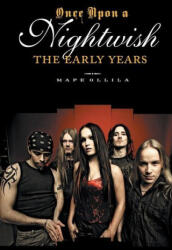 Once upon a Nightwish - The Early Years - Olga Pohjola (ISBN: 9789526536705)