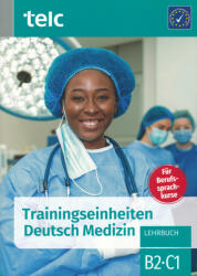 Trainingseinheiten telc Deutsch Medizin - Susanne Thiel, Cosima Wittmann, Jacqueline Thommes, Wolfgang Wegner, Urte Diek-Cham, Sandra Hohmann, Andrea Schlögl (ISBN: 9783910223073)
