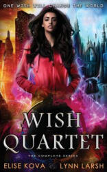 Wish Quartet - ELISE KOVA (ISBN: 9781949694079)