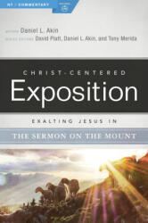 Exalting Jesus in the Sermon on the Mount - Danny Akin, Holman Reference (ISBN: 9780805496673)