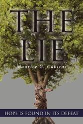 The Lie: Hope Is Found in Its Defeat (ISBN: 9781644588048)