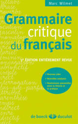 Grammaire critique du français - WILMET (ISBN: 9782801116104)