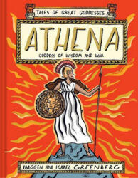 Athena: Goddess of Wisdom and War - Isabel Greenberg (2021)