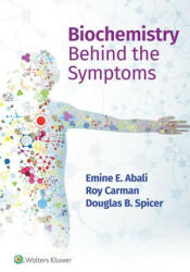 Biochemistry Behind the Symptoms - Roy Carman, Douglas Spicer (2023)
