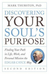 Discovering Your Soul's Purpose - Mark Thurston (2017)