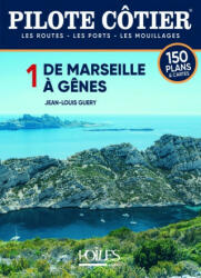 Pilote cotier 1A - de Marseilles au Cap Dramont - Jean-Louis Guéry (ISBN: 9782381470122)