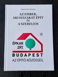 Az Ember, Aki Házakat Épít És A Szerelem (ISBN: 9786155114274)