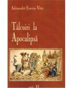 Talcuiri la apocalipsa Volumul 2 - Evsevios Vittis (ISBN: 9786065500440)
