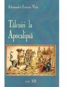 Talcuiri la apocalipsa Volumul 3 - Evsevios Vittis (ISBN: 9786065500525)