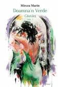 Doamna'n verde. Cautari Vol. 1 - Mircea Marin (ISBN: 9786060297581)