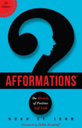 The Book of Afformations - Noah St. John, John Assaraf (ISBN: 9781401943042)