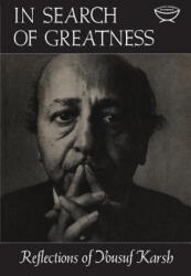 In Search of Greatness - YOUSEF KARSH (ISBN: 9781487592172)