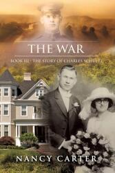 The War: Book III - The Story of Charles Schultz (ISBN: 9781631293429)