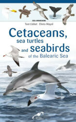 CETACEANS SEA TURTLES AND SEABIRDS ON THE BALEARIC SEA - ELVIRA MAYOL (2023)