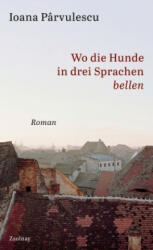 Wo die Hunde in drei Sprachen bellen - Georg Aescht (ISBN: 9783552072282)