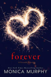 Forever - Monica Murphy (ISBN: 9781635760958)