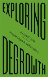 Exploring Degrowth (ISBN: 9780745342023)