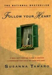 Follow Your Heart (ISBN: 9780385316576)