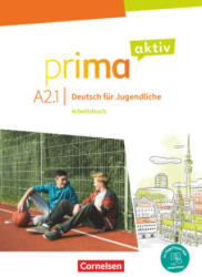 Prima aktiv - Deutsch für Jugendliche - A2: Band 1 - Sabine Jentges, Friederike Jin, Anjali Kothari, Robson Carapeto-Conceicao (2023)