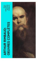 Arthur Rimbaud: Oeuvres complètes - Paul Verlaine, Arthur Rimbaud (2023)