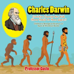 Charles Darwin - Evolution Theories for Kids (Homo Habilis to Homo SAP - Professor Gusto (2016)
