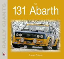 Fiat 131 Abarth - Graham Robson (ISBN: 9781787111110)