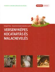 Versenyképes kocatartás és malacnevelés (ISBN: 9786155224447)