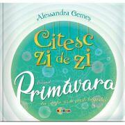 Citesc zi de zi. Primavara - Alessandra Gemes (ISBN: 9785362400309)