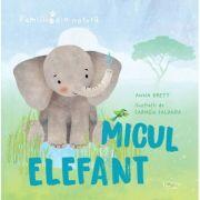 Familii din natura: micul elefant (Quarto) - Anna Brett, Carmen Saldaña (ISBN: 9786060964261)