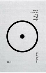 Actul creativ: un mod de viata - Rick Rubin (ISBN: 9786064020819)