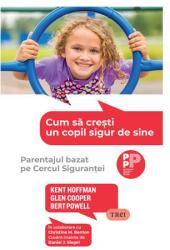Cum să crești un copil sigur de sine (ISBN: 9786064022042)