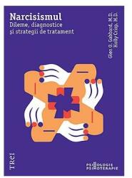 Narcisismul. Dileme, diagnostice și strategii de tratament (ISBN: 9786064021663)