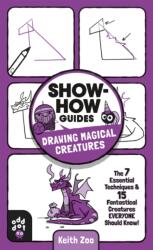 Show-How Guides: Drawing Magical Creatures (ISBN: 9781250783691)