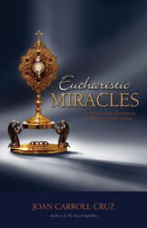 Eucharistic Miracles - Joan Carroll Cruz (ISBN: 9780895553034)