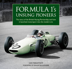 Formula 1's Unsung Pioneers - Ian Wagstaff (ISBN: 9781910505724)
