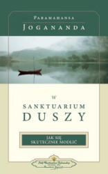 W Sanktuarium Duszy (ISBN: 9780876126486)