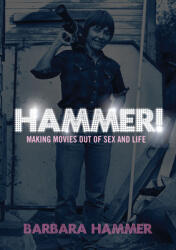 Hammer! : Making Movies Out of Life and Sex (ISBN: 9781558616127)