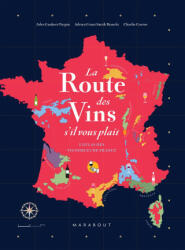 La route des vins s'il vous plaît (ISBN: 9782501156431)