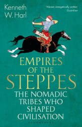 Empires of the Steppes - Kenneth W. Harl (2024)