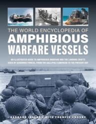 Amphibious Warfare Vessels, The World Encyclopedia of (2023)