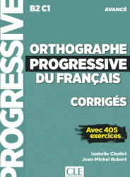 Orthographe progressive du francais - Isabelle Chollet, Jean-Michel Robert (2019)
