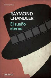 El sueno eterno / The Eternal Sleep - Raymond Chandler, Jose Luis Lopez Munoz, Juan Manuel Ibeas (2014)