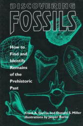 Discovering Fossils - Donald Miller, Jesus Garcia, Frank Garcia (1997)