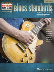 Blues Standards: Deluxe Guitar Play-Along Volume 5 - Hal Leonard Corp (ISBN: 9781540003744)