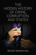 The Hidden History of Crime Corruption and States (ISBN: 9781785335181)